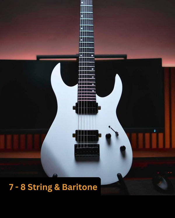 7- 8-String & Baritone